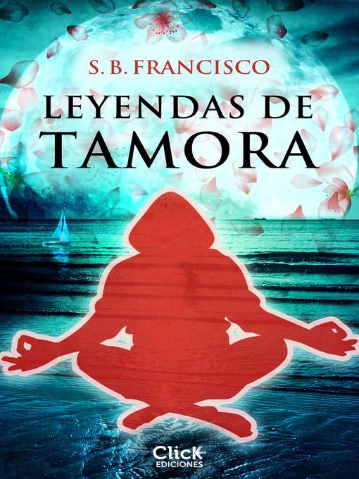 Title details for Leyendas de Tamora by S.B. Francisco - Available